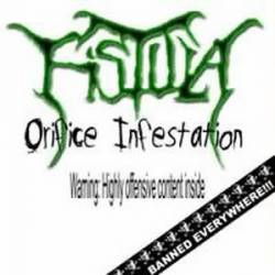 Fistula (USA-2) : Orifice Infestation